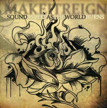 CD Make It Reign: Sound Asleep as the World Burns