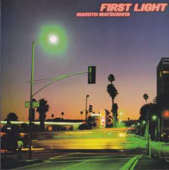 CD Makoto Matsushita: First Light LTD