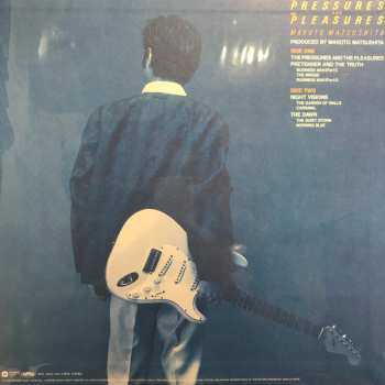 LP Makoto Matsushita: The Pressures And The Pleasures CLR | LTD