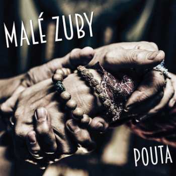 CD Malé Zuby: Pouta