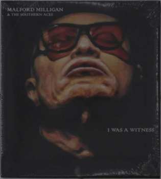 Album Malford Milligan & The Southern Aces: I Was A Witness