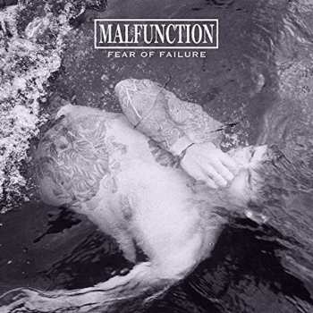 LP Malfunction: Fear Of Failure CLR