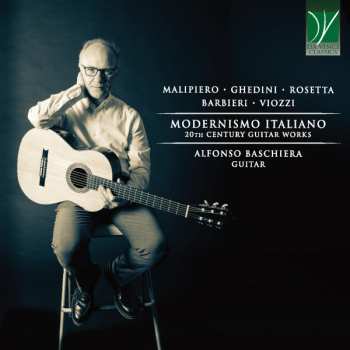 Album Giorgio Federico Ghedini: Modernismo Italiano (20th Century Guitar Works)
