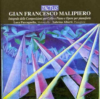 Album Malipiero / Paccagnella / Alberti: Complete Works For Cello & Piano
