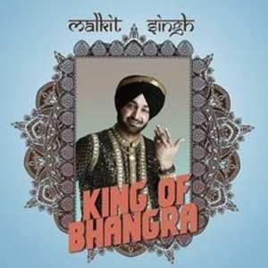 LP Malkit Singh: King Of Bhangra