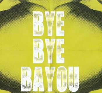 CD Mama Rosin: Bye Bye Bayou (Director's Cut)