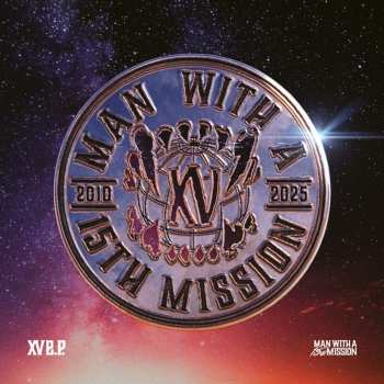 LP Man With A Mission: Xv Across The Globe