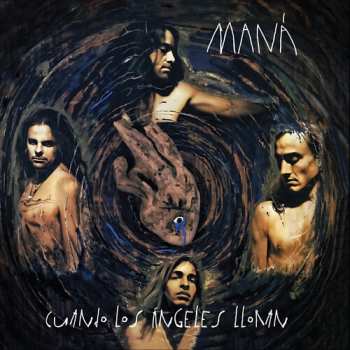 2LP Maná: Cuando Los Angeles Lloran