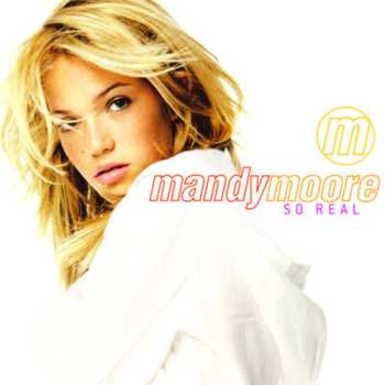 CD Mandy Moore: So Real