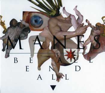 CD Manes: Be All End All