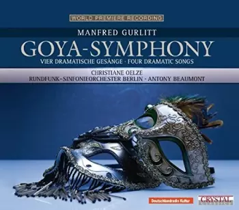 Goya-Symphony / Vier Dramatische Gesänge = Four Dramatic Songs