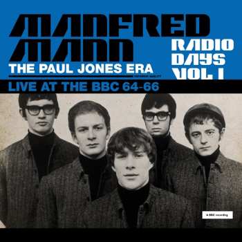 2LP Manfred Mann: Radio Days Vol 1 / The Paul Jones Era (Live At The BBC 64-66)