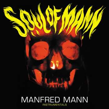 Album Manfred Mann: Soul Of Mann (Instrumentals)