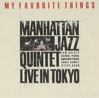 Album Manhattan Jazz Quintet: My Favorite Things - Live In Tokyo 