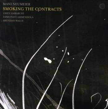 CD Mani Neumeier: Smoking The Contracts