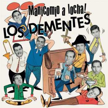 LP Los Dementes: Manicomio A Locha