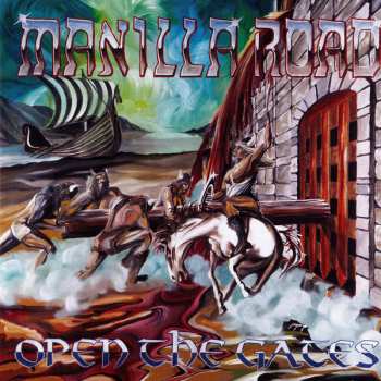 CD Manilla Road: Open The Gates