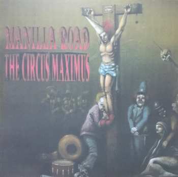 2LP Manilla Road: The Circus Maximus CLR | LTD
