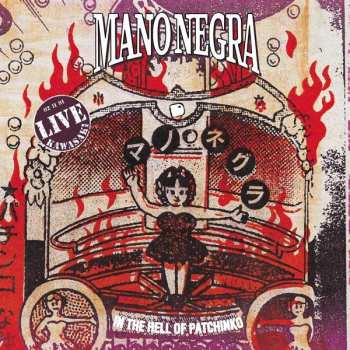 2LP/CD Mano Negra: In The Hell Of Patchinko