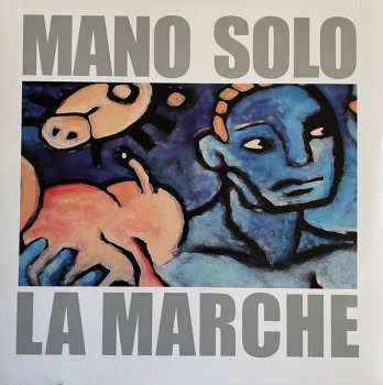 LP Mano Solo: La Marche