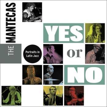 Album Mantecas: Yes Or No