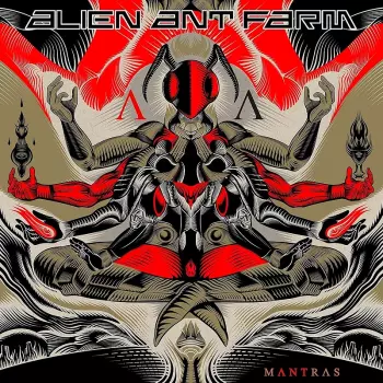Alien Ant Farm: Mantras