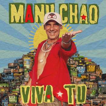 LP Manu Chao: Viva Tu
