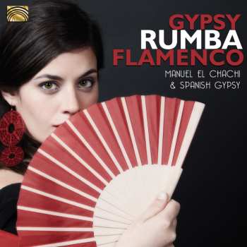 Album Manuel El Chachi: Gypsy Rumba Flamenco