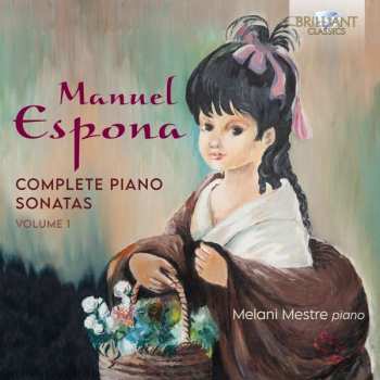 CD Manuel Espona: Complete Piano Sonatas, Volume 1