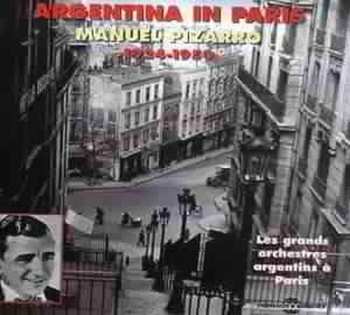 2CD Manuel Pizarro: Argentina In Paris:les Grand Orchestras 1924-1950