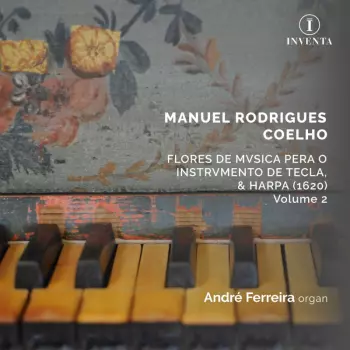 Flores De Musica Pera O Instrumento De Tecla & Harpa, 1620 - Vol.2