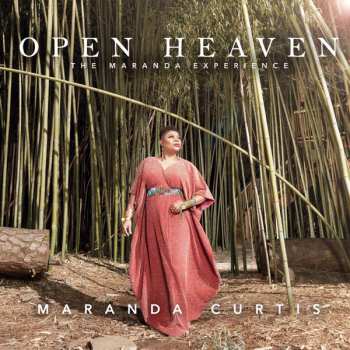 Album Maranda Curtis: Open Heaven: The Maranda Experience