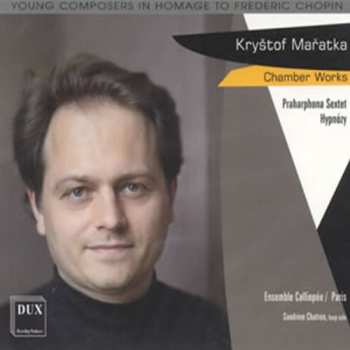 CD Maratka / Ensemble Calliopee / Chatron: Chamber Works