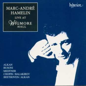 CD Marc-André Hamelin: Marc-André Hamelin live at Wigmore Hall