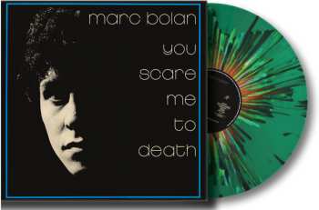 LP Marc Bolan: You Scare Me To Death