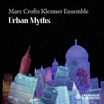 Album Marc Crofts Klezmer Ensemble: Urban Myths