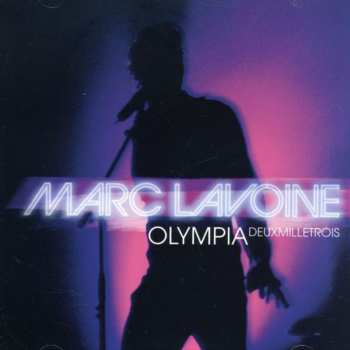 2CD Marc Lavoine: Olympia Deux Mille Trois