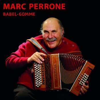 Album Marc Perrone: Babel-Gomme