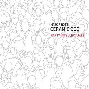 CD Marc Ribot: Party Intellectuals