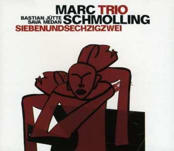 CD Marc Schmolling Trio: Siebenundsechzigzwei