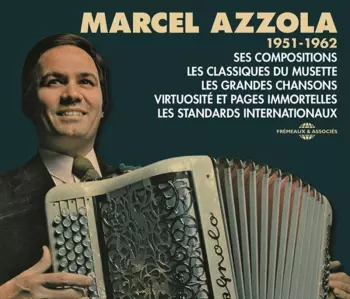 1951-1962 - Ses Compositions - Les Classiques Du Musette - Les Grandes Chansons - Virtuosité Et Pages Immortelles - Les Standards Internationaux