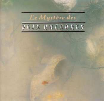 CD Le Mystère Des Voix Bulgares: Le Mystère Des Voix Bulgares