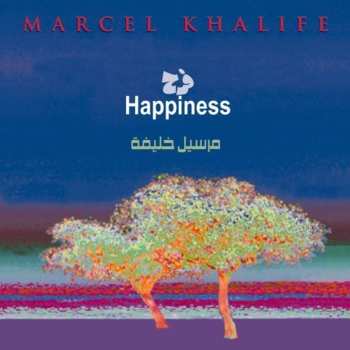 Album Marcel Khalifé: فرح   Happiness
