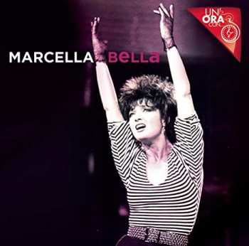 Album Marcella Bella: Un'ora Con...