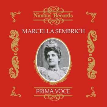 CD Marcella Sembrich: Prima Voce