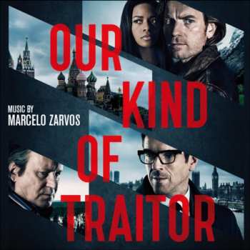 Album Marcelo Zarvos: Our Kind Of Traitor (Original Motion Picture Soundtrack)