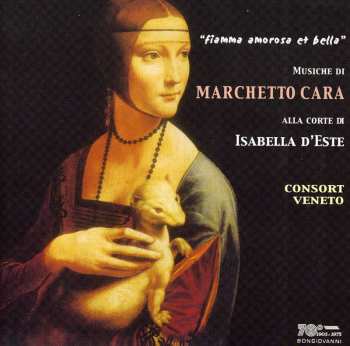 Album Marchetto Cara: Fiamma Amorosa Et Bella