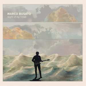 LP Marco Busato: Night Of My Times