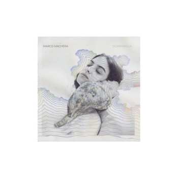 Album Marco Machera: Dormiveglia 
