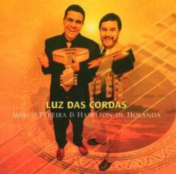 Album Marco Pereira: Luz Das Cordas